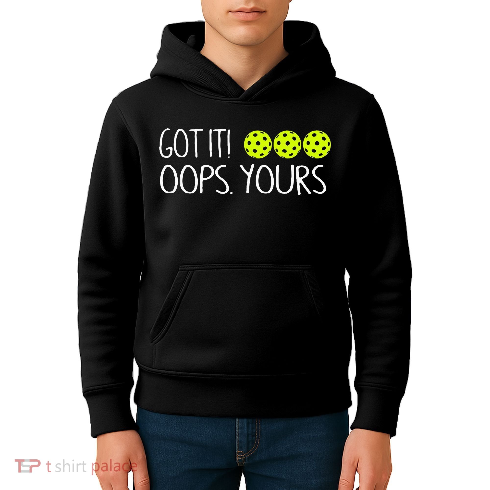Got It Oops Yours Pickleball Lovers Kids Hoodie