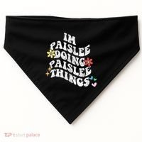 Groovy Im Paislee Doing Paislee Things Funny MotherS Day USA-Made Doggie Bandana thumb 0