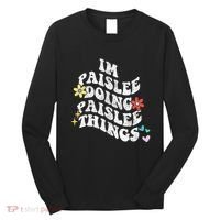 Groovy Im Paislee Doing Paislee Things Funny MotherS Day Long Sleeve Shirt thumb 0