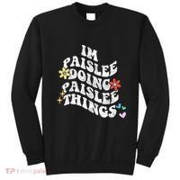 Groovy Im Paislee Doing Paislee Things Funny MotherS Day Sweatshirt thumb 0