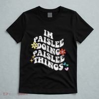 Groovy Im Paislee Doing Paislee Things Funny MotherS Day T-Shirt thumb 5