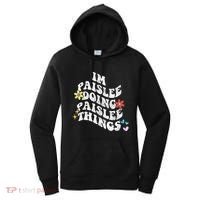 Groovy Im Paislee Doing Paislee Things Funny MotherS Day Women's Hoodie thumb 0