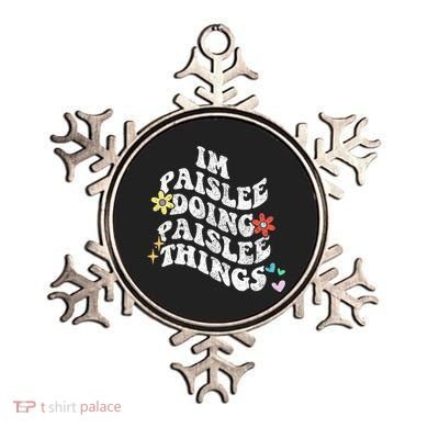 Groovy Im Paislee Doing Paislee Things Funny MotherS Day Ornament
