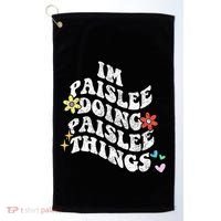 Groovy Im Paislee Doing Paislee Things Funny MotherS Day Golf Towel thumb 0