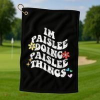 Groovy Im Paislee Doing Paislee Things Funny MotherS Day Golf Towel thumb 1