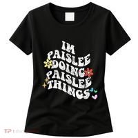 Groovy Im Paislee Doing Paislee Things Funny MotherS Day Women's T-Shirt thumb 0