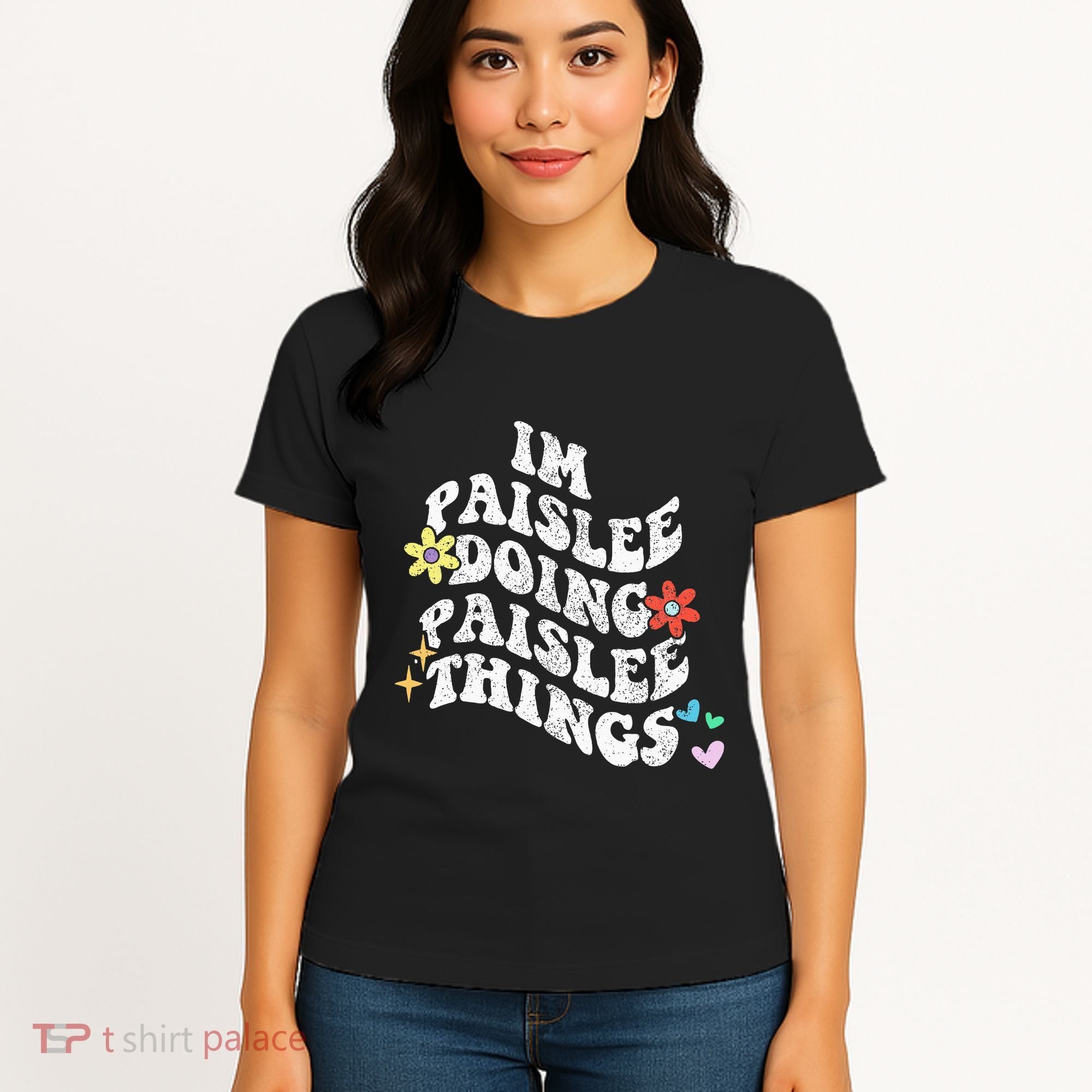 Groovy Im Paislee Doing Paislee Things Funny MotherS Day Women's T-Shirt