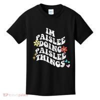 Groovy Im Paislee Doing Paislee Things Funny MotherS Day Kids T-Shirt thumb 0