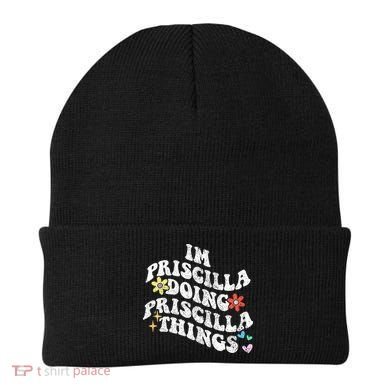 Groovy Im Priscilla Doing Priscilla Things Funny MotherS Beanie