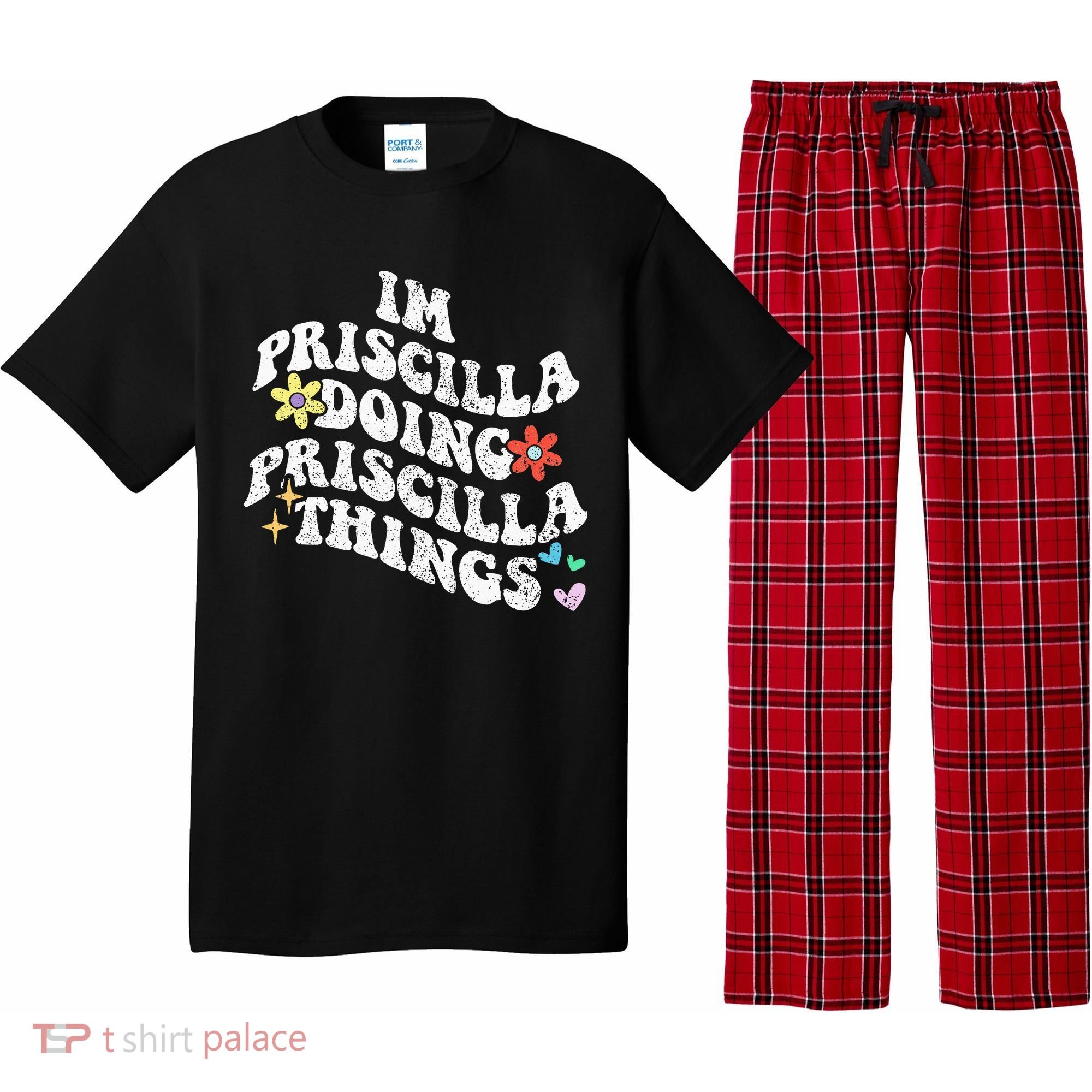 Groovy Im Priscilla Doing Priscilla Things Funny MotherS Pajama Set