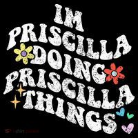 Groovy Im Priscilla Doing Priscilla Things Funny MotherS Baby Bodysuit thumb 2