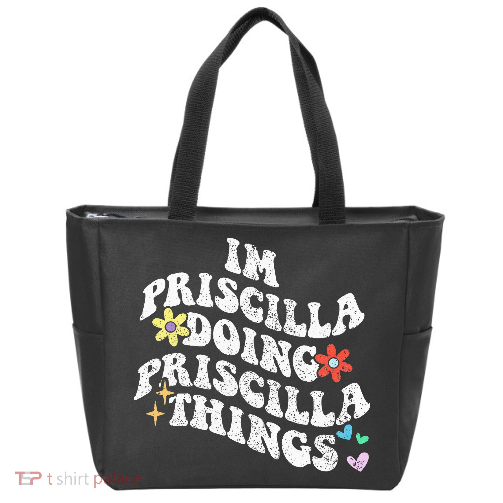 Groovy Im Priscilla Doing Priscilla Things Funny MotherS Tote Bag