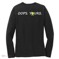 Got It Pickleball Lover Oops Yours Funny Women's Long Sleeve Shirt thumb 1