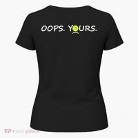 Got It Pickleball Lover Oops Yours Funny Women's T-Shirt thumb 5