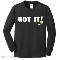 Got It Pickleball Lover Oops Yours Funny Kids Long Sleeve Shirt thumb 0
