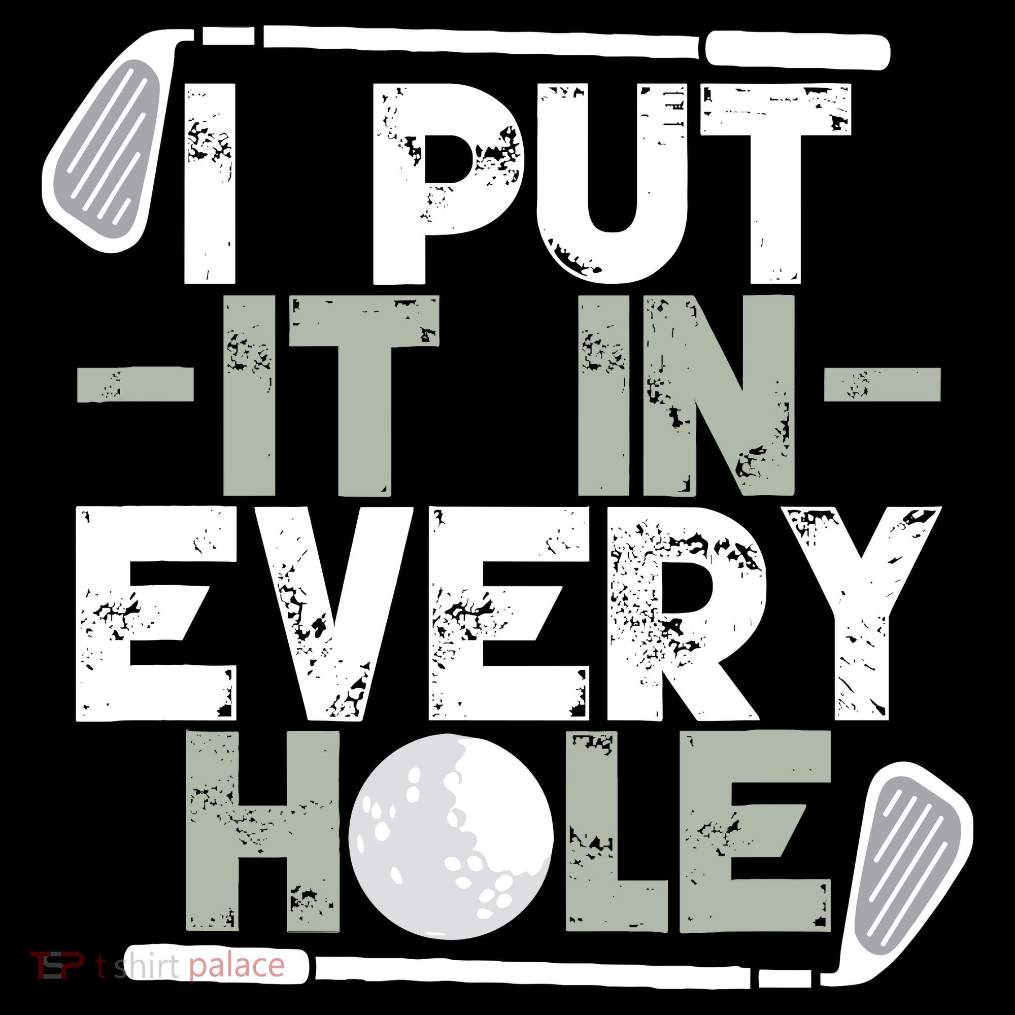 Golf I Put It In Every Hole Coffee Mug