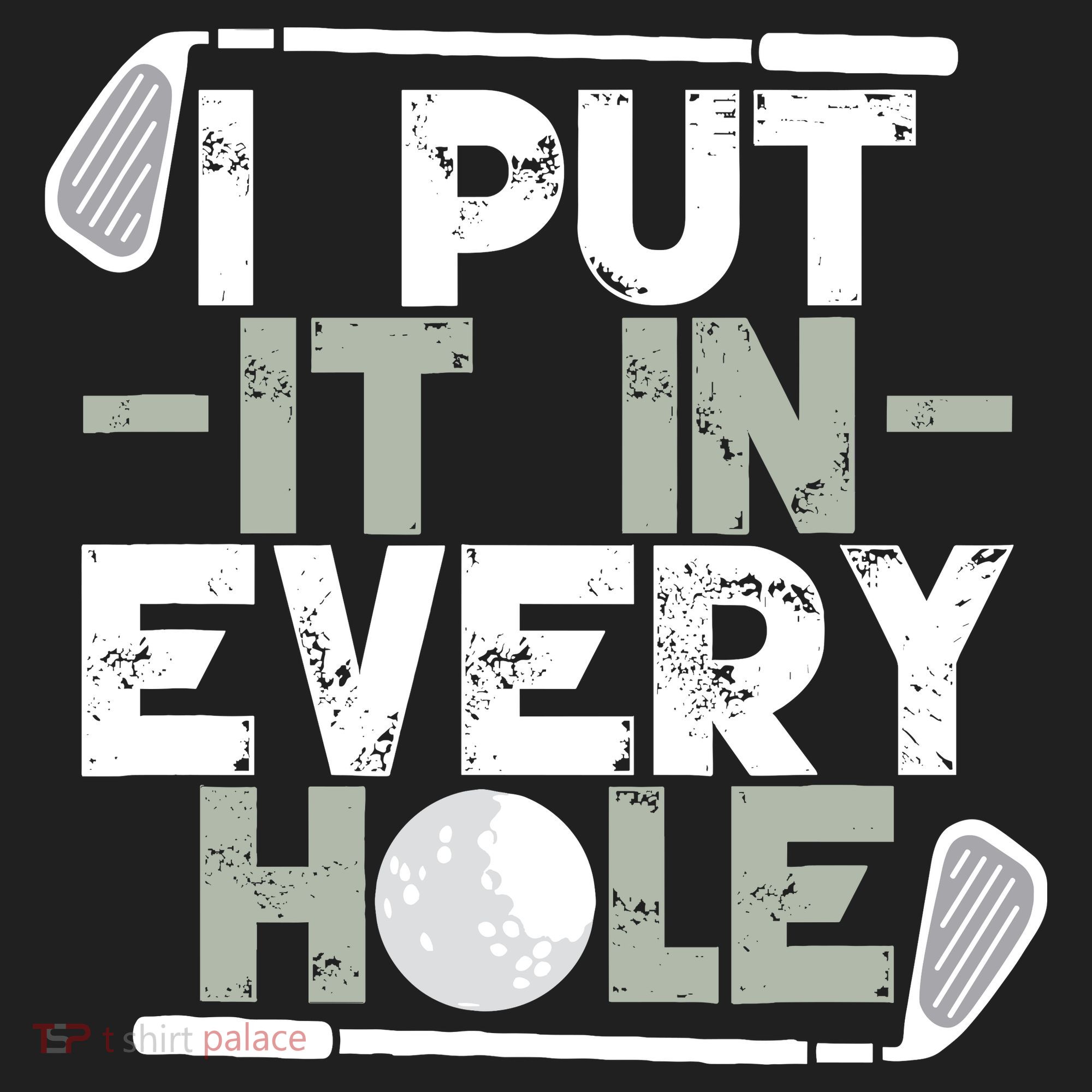 Golf I Put It In Every Hole Tumbler