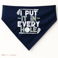 Golf I Put It In Every Hole USA-Made Doggie Bandana thumb 0