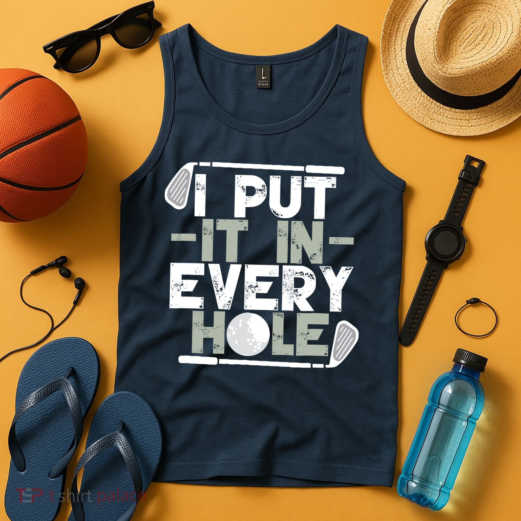 Golf I Put It In Every Hole Tank Top