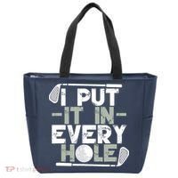 Golf I Put It In Every Hole Tote Bag thumb 0