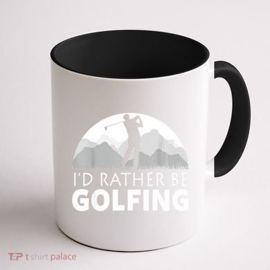 Golf Id Rather Be Golfing Funny Golf Gift Coffee Mug back