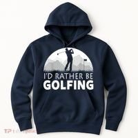 Golf Id Rather Be Golfing Funny Golf Gift Hoodie thumb 0