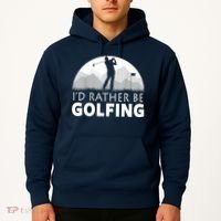 Golf Id Rather Be Golfing Funny Golf Gift Hoodie thumb 2