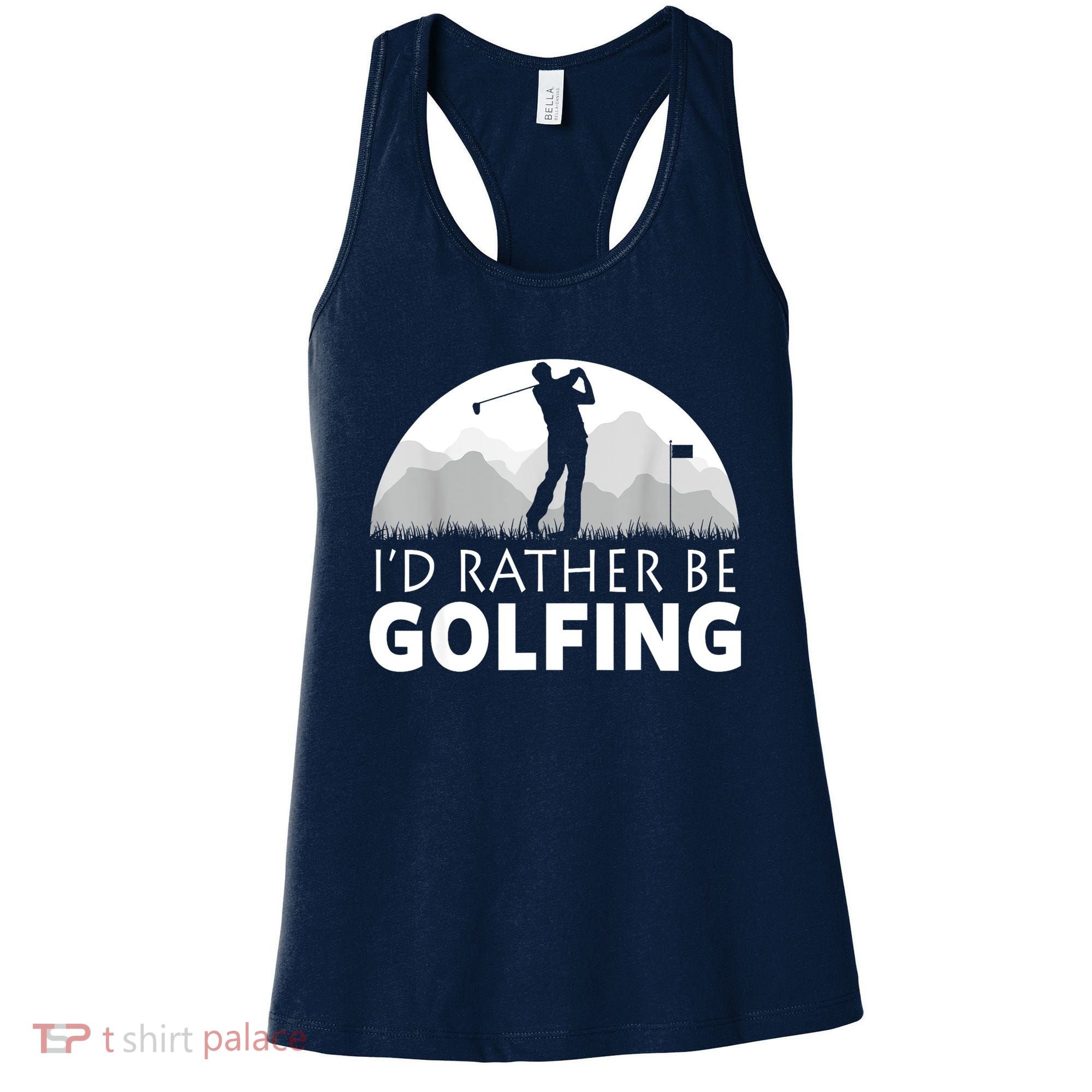 Golf Id Rather Be Golfing Funny Golf Gift Women's Tank Top