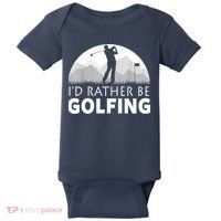 Golf Id Rather Be Golfing Funny Golf Gift Baby Bodysuit thumb 0