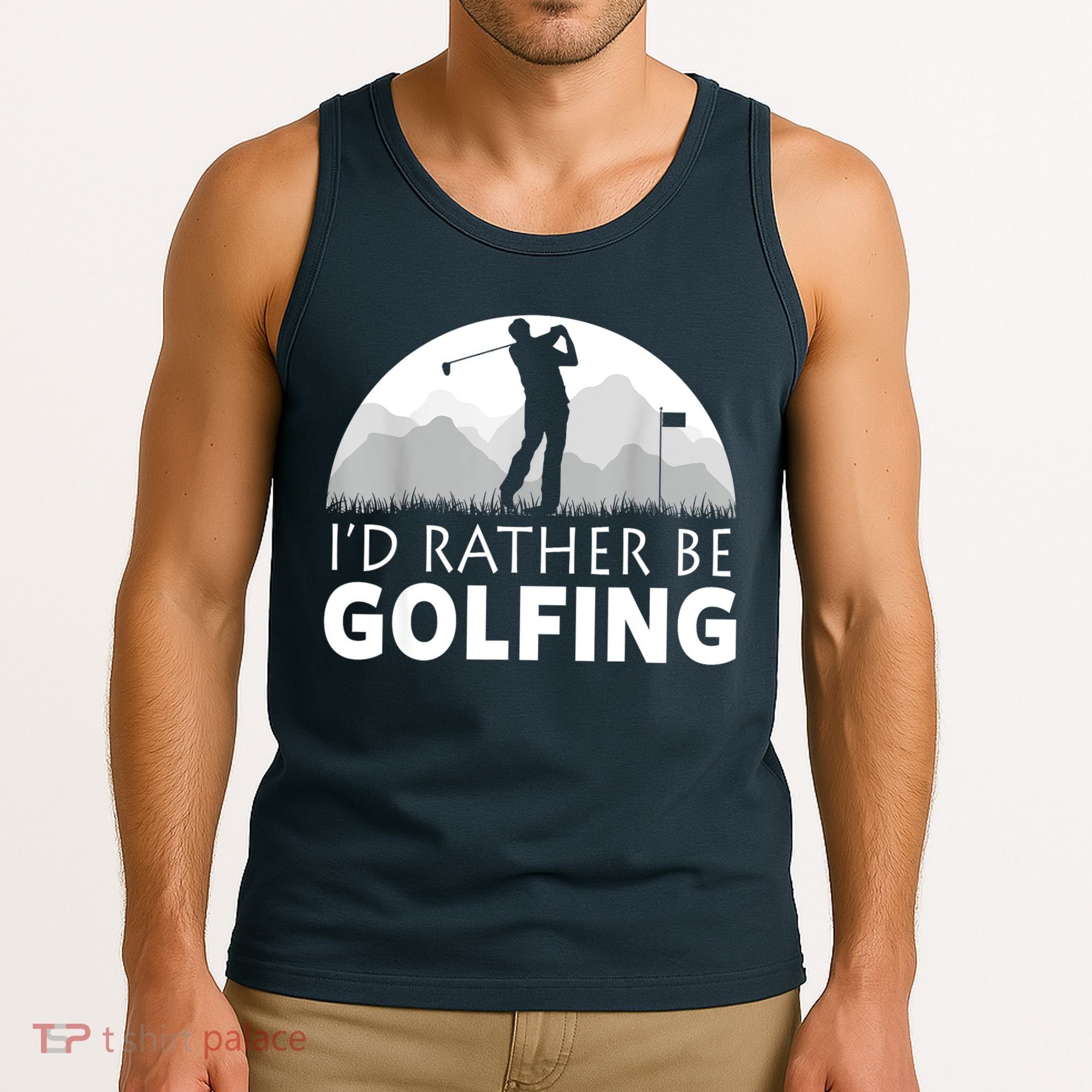 Golf Id Rather Be Golfing Funny Golf Gift Tank Top
