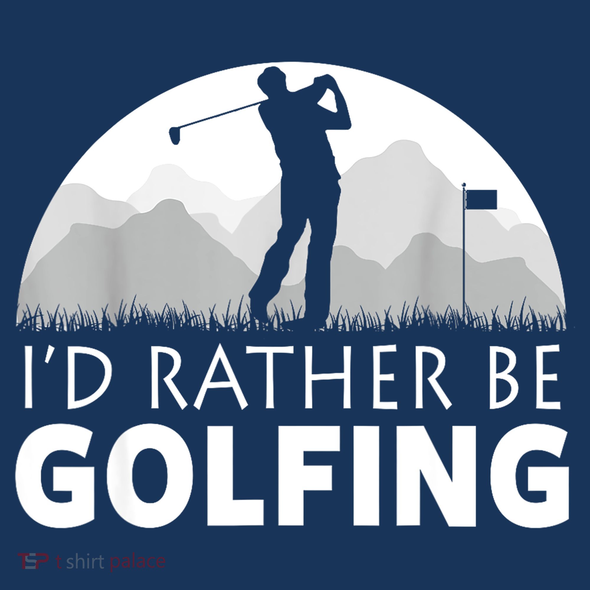 Golf Id Rather Be Golfing Funny Golf Gift Tank Top