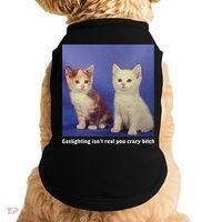 Gaslighting Isnt Real You Crazy B.I.T.C.H Funny Cat Lover Doggie Tank thumb 0
