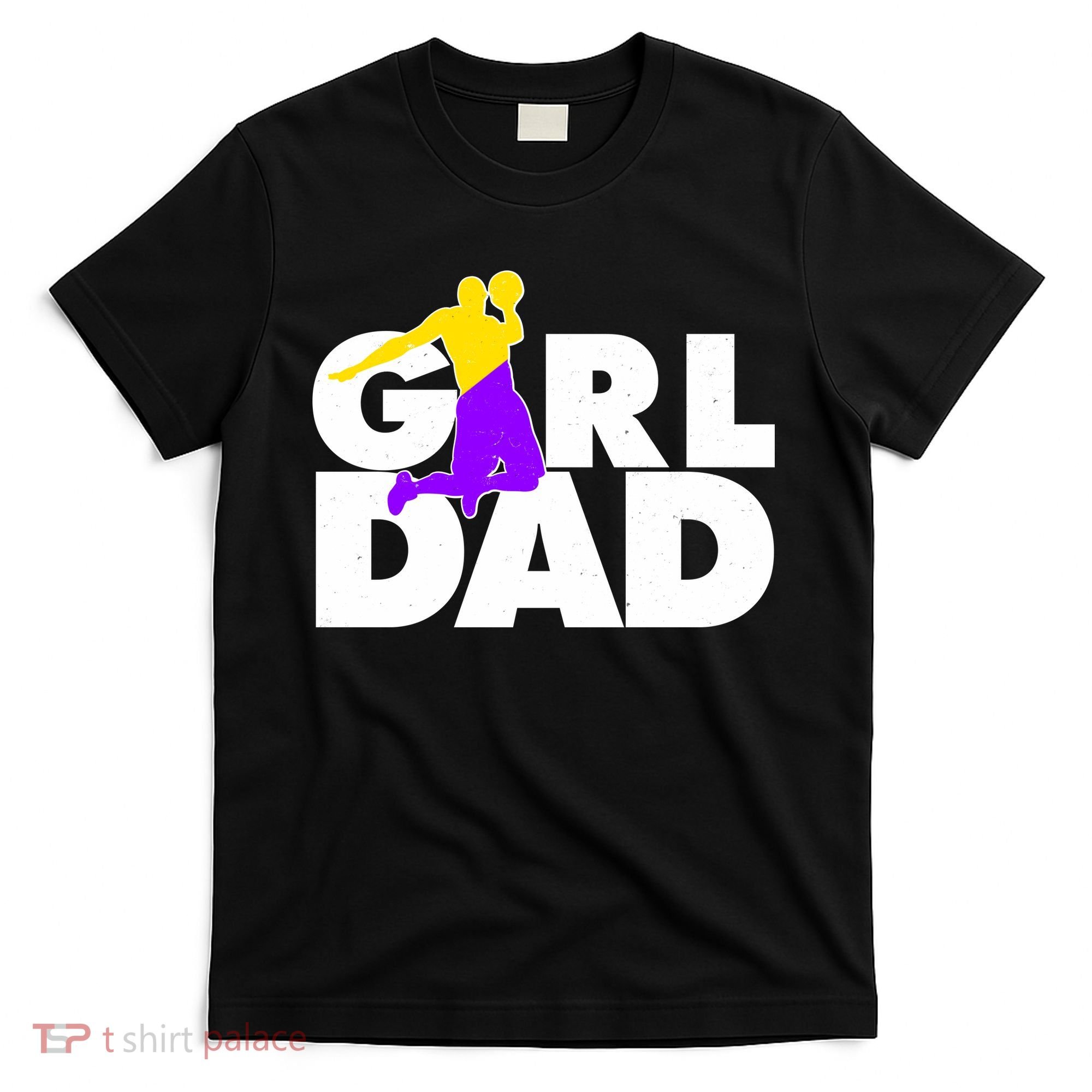 Girl Dad Dunking Tribute T-Shirt