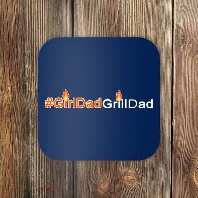 Girl Dad Grill Dad Coaster