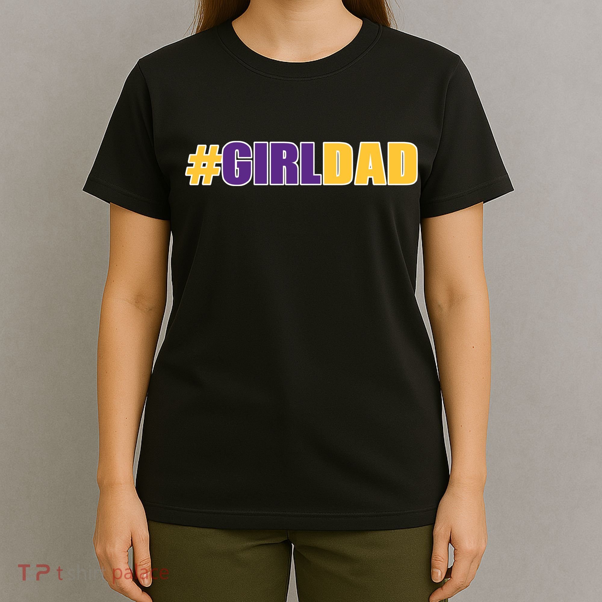 Girl Dad Tribute Memorial T-Shirt
