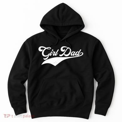 Girl Dad Tribute Hoodie
