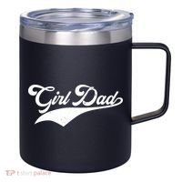 Girl Dad Tribute 12oz Stainless Steel Coffee Mug thumb 0