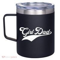 Girl Dad Tribute 12oz Stainless Steel Coffee Mug thumb 2