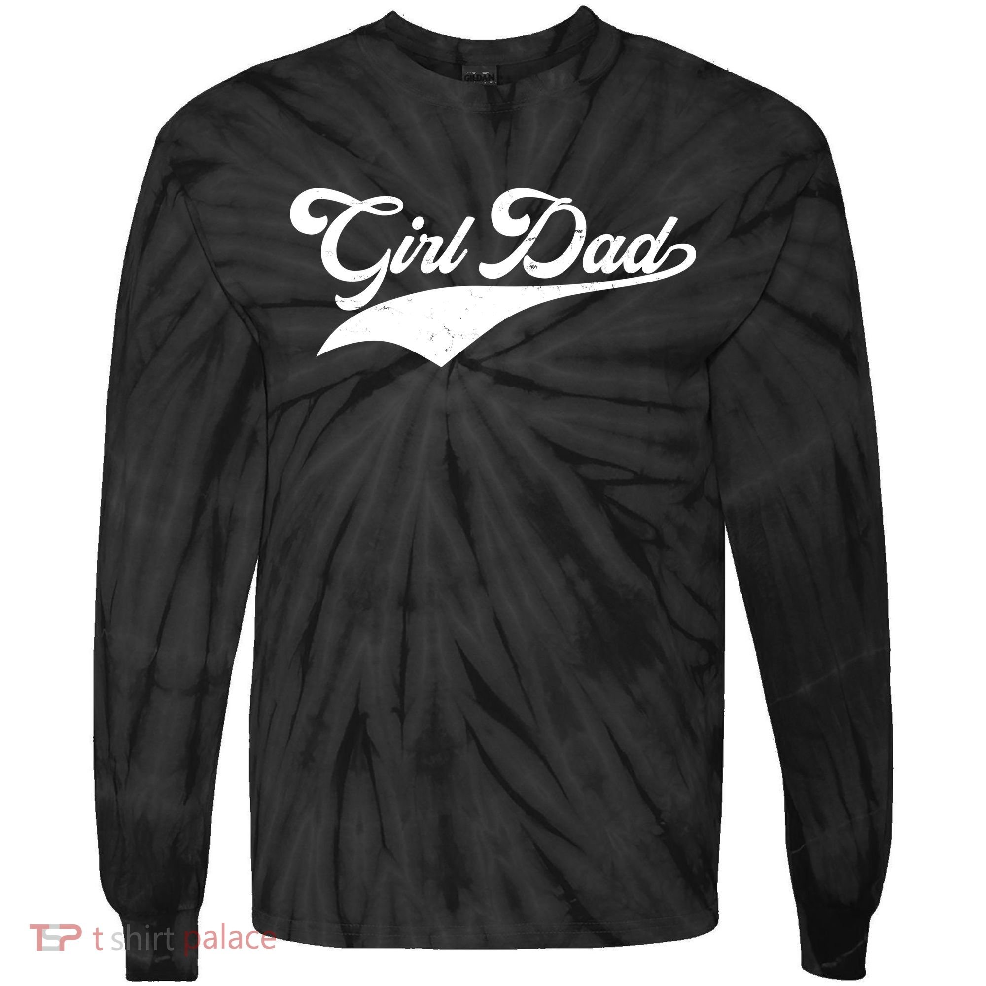 Girl Dad Tribute Tie-Dye Long Sleeve Shirt