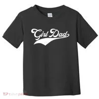 Girl Dad Tribute Toddler T-Shirt thumb 0