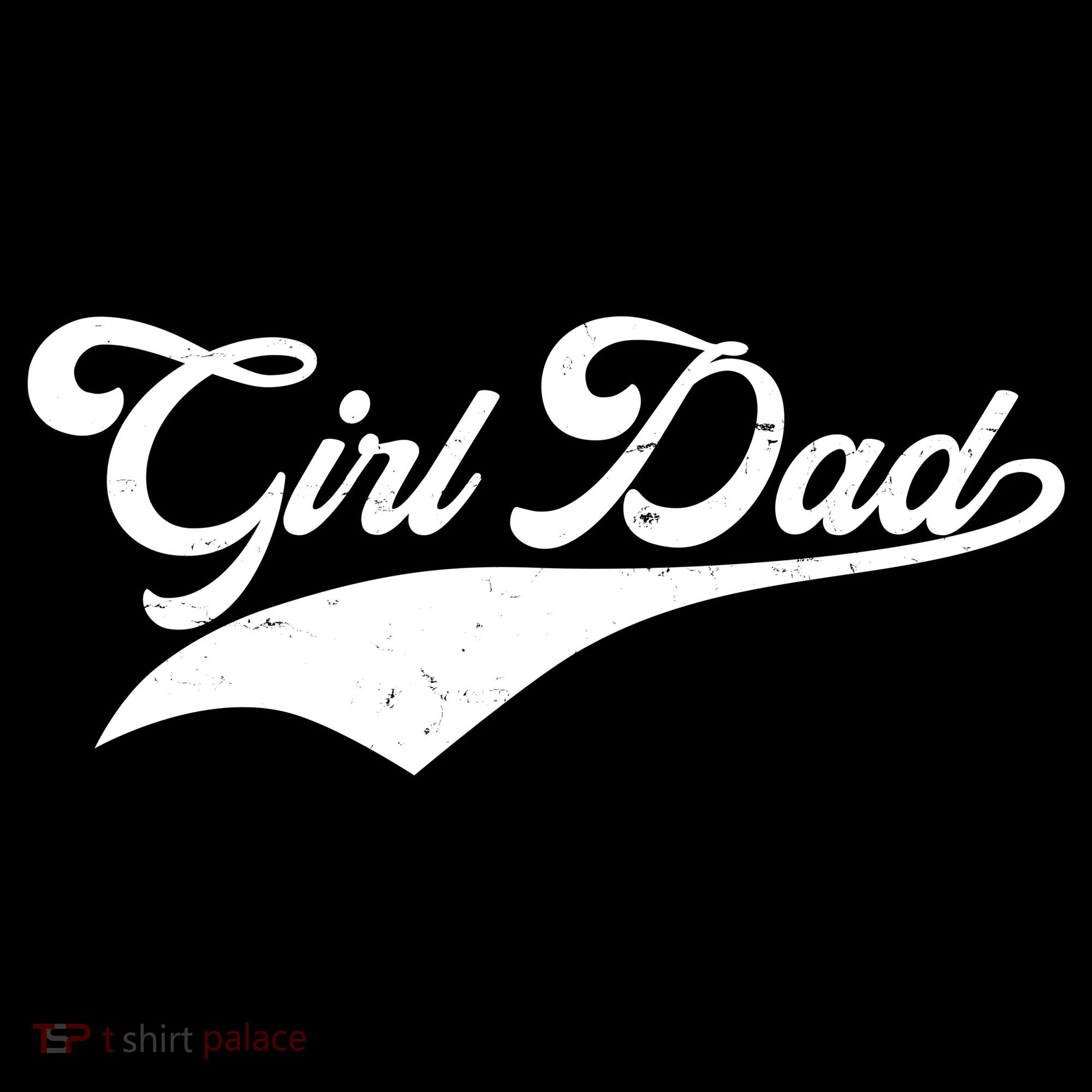 Girl Dad Tribute Women's T-Shirt