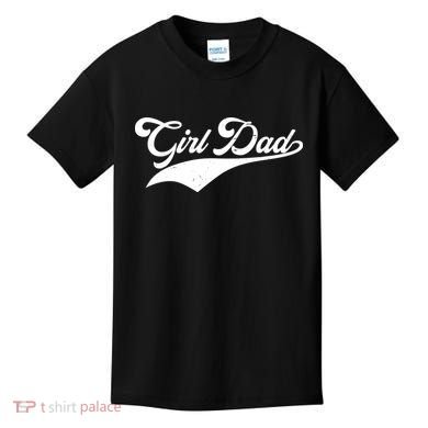 Girl Dad Tribute Kids T-Shirt