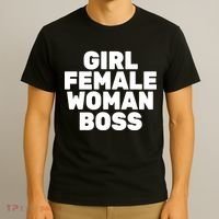 Girl Female Woman Boss T-Shirt thumb 3