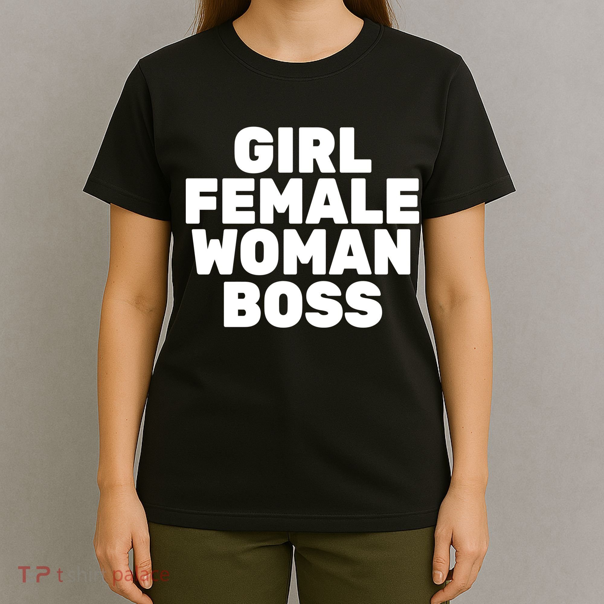 Girl Female Woman Boss T-Shirt