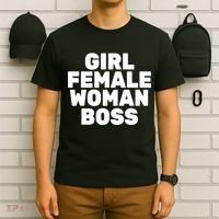 Girl Female Woman Boss T-Shirt thumb 6