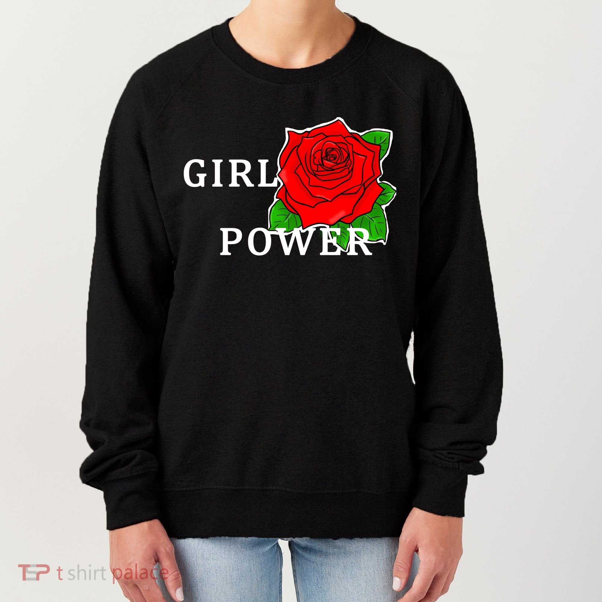 Girl Power Rose Women's Sweatshirt