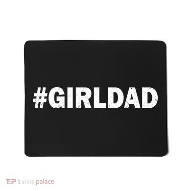 Girldad Girl Dad Father of Daughters Mousepad