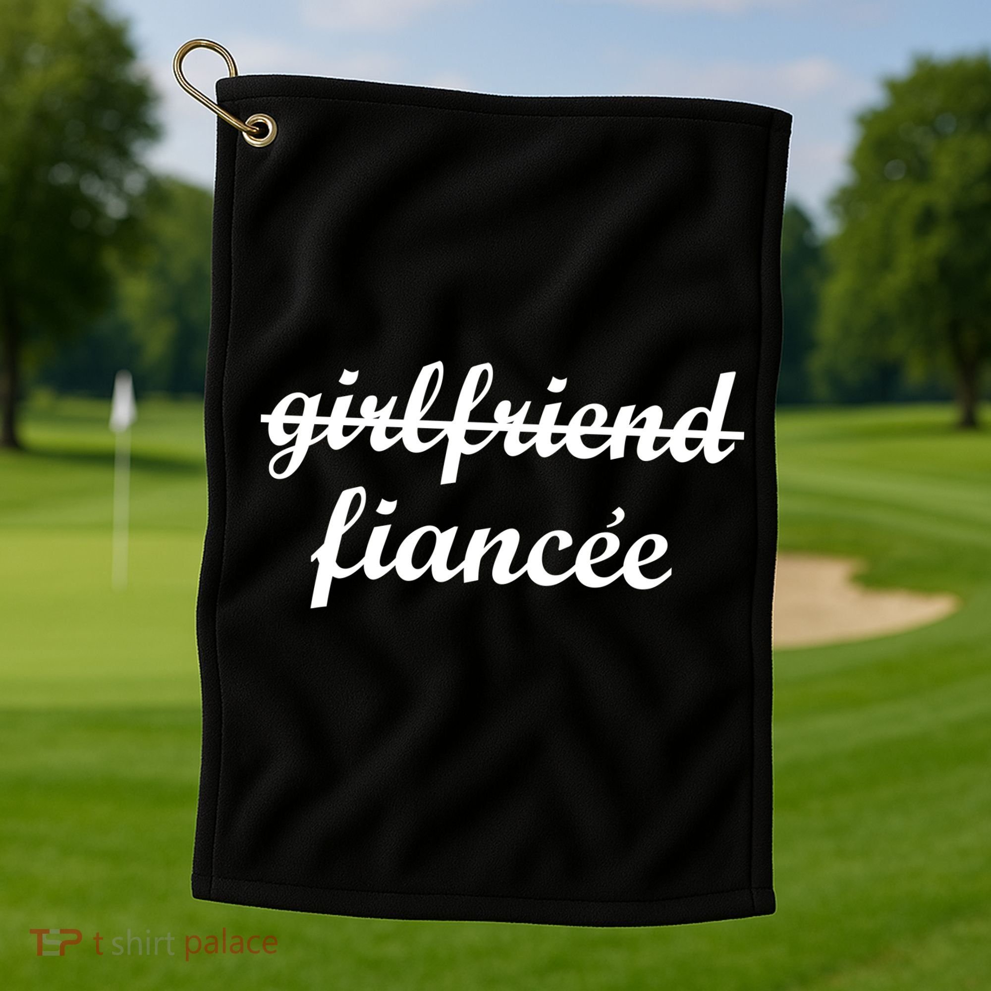 Girlfriend Fiancee Engagement Party Golf Towel