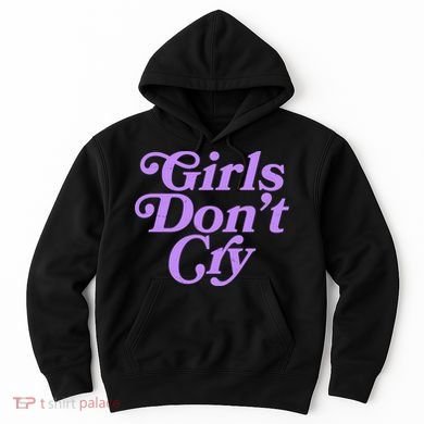 Girls Don't Cry Hoodie
