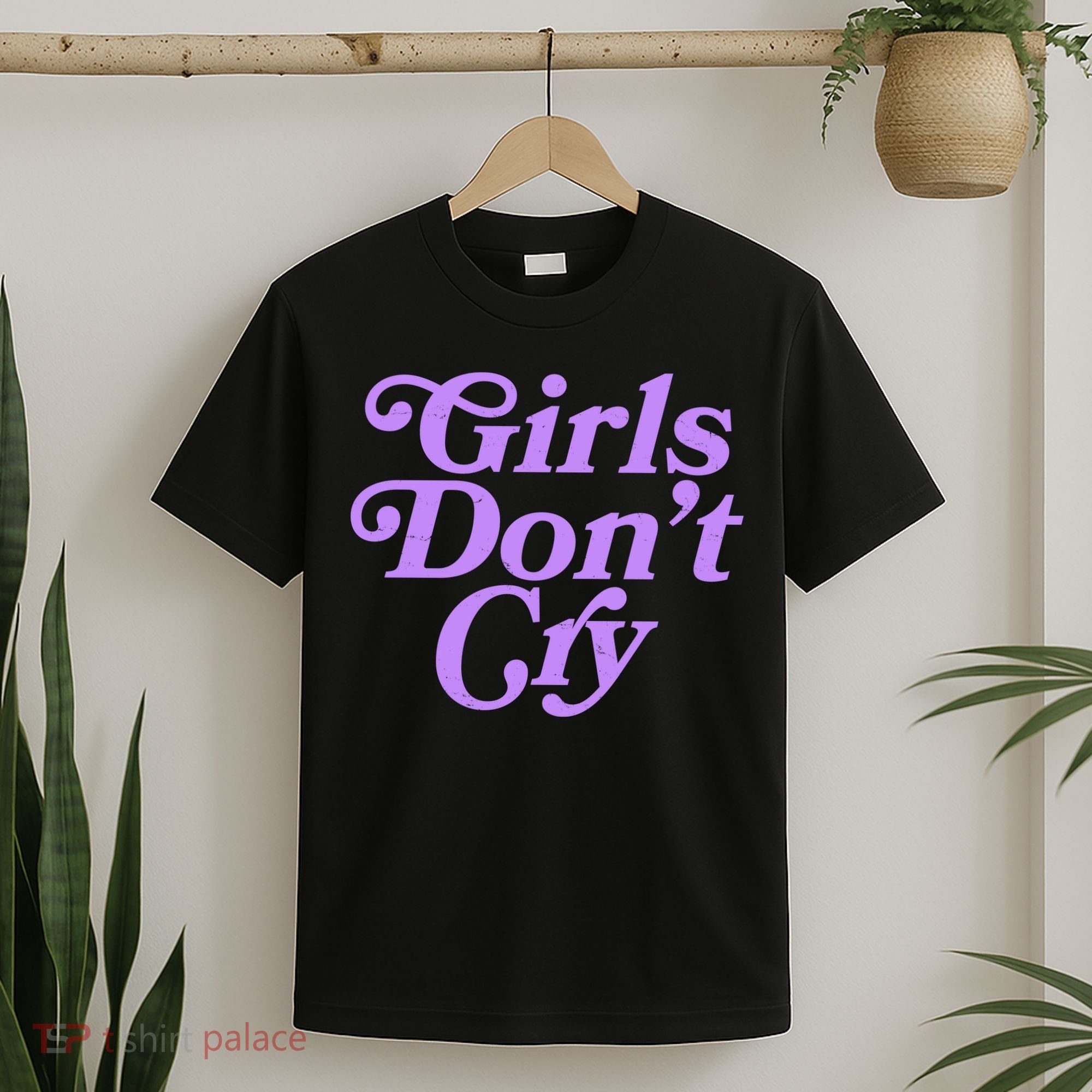 Girls Don't Cry T-Shirt